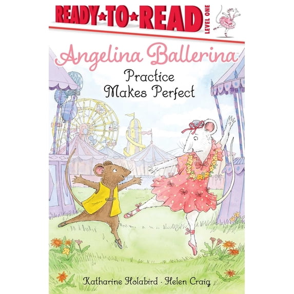 Angelina Ballerina Angelina Ballerina Practice Makes Perfect ...