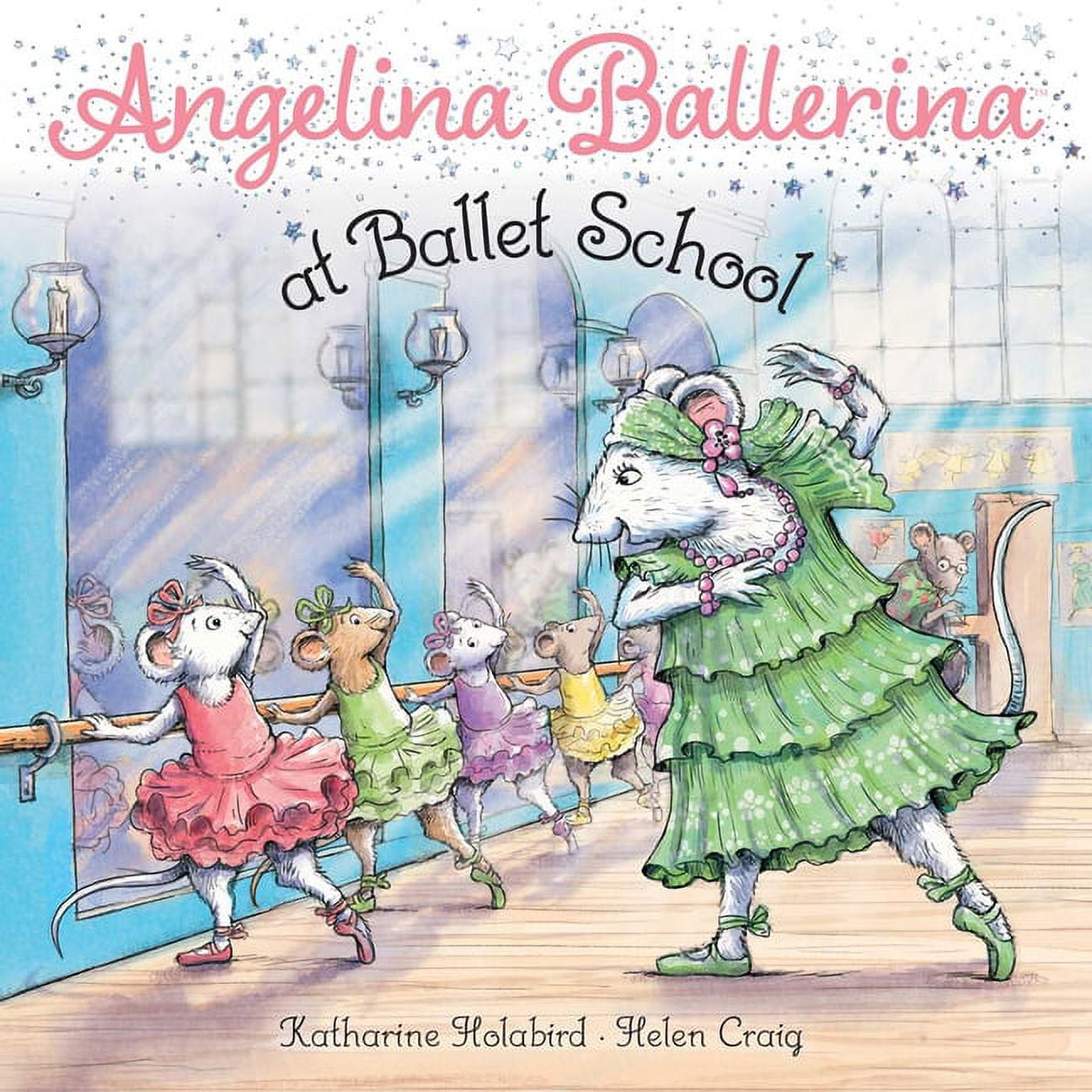 Angelina Ballerina Angelina Ballerina at Ballet School, (Paperback)