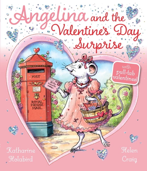Angelina Ballerina Angelina and the Valentine's Day Surprise, (Hardcover)