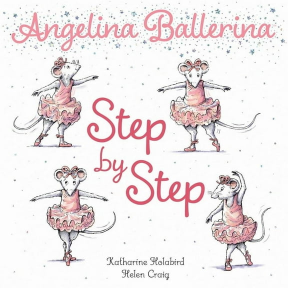 Angelina Ballerina Step by Step, (Board Book)
