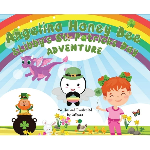 Angelina Honey Bee, and Libby's St. Patrick's Day Adventure, (Hardcover)