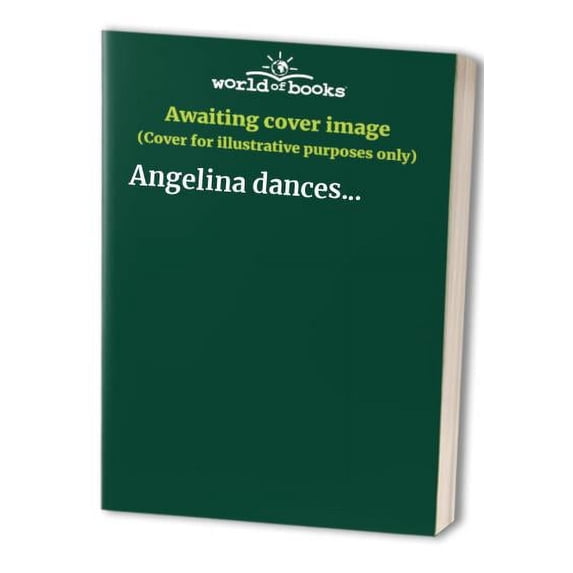 Pre-Owned Angelina dances... Paperback