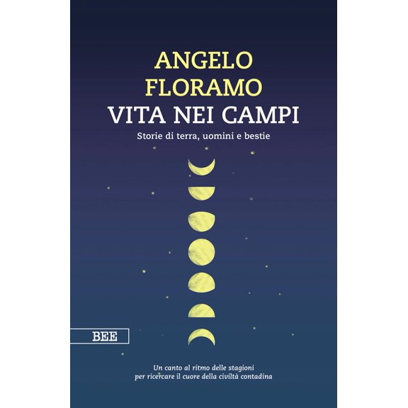 Angelo Floramo Vita nei campi. Storie di terra, uomini e bestie (Paperback)