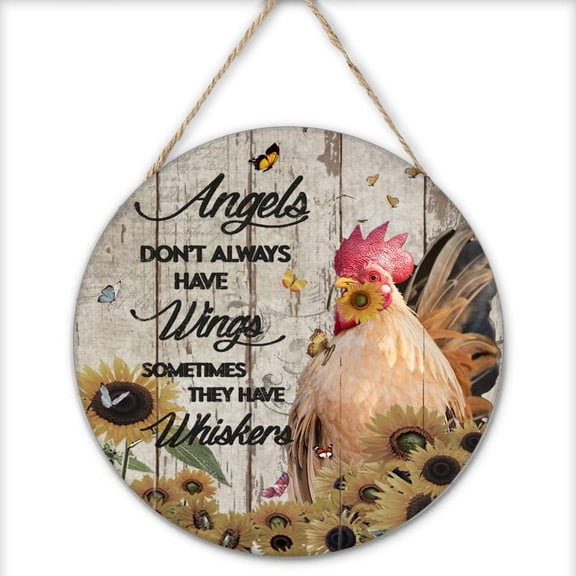 Angels Don't Always Have Wings Sometimes They Have Whiskers Round Wood Hanging Sign Rooster Lovers Gift Chicken Sign Animal Wall Art Rustic Wooden Decor Home Decoration For Bedroom 12x12 Inches