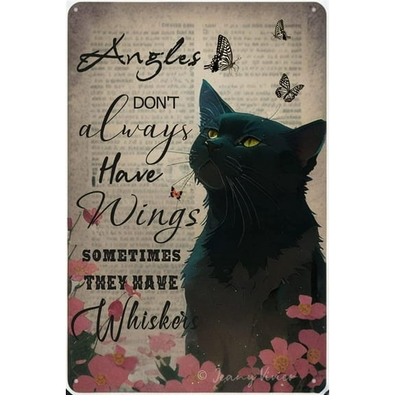Angels Don't Always Have Wings Sometimes They Have Whiskers Tin Sign Vintage Floral Black Cat Poster, Cat Angels Wings Tin Plaque, Black Cat Memorial Gifts, Cats Gifts 12x16 Inches