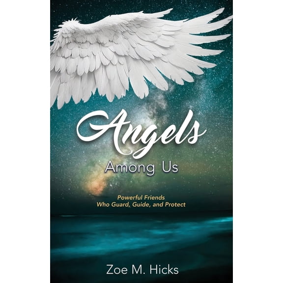 Angels Among Us: Powerful Friends who Guard, Guide, and Protect, (Paperback)
