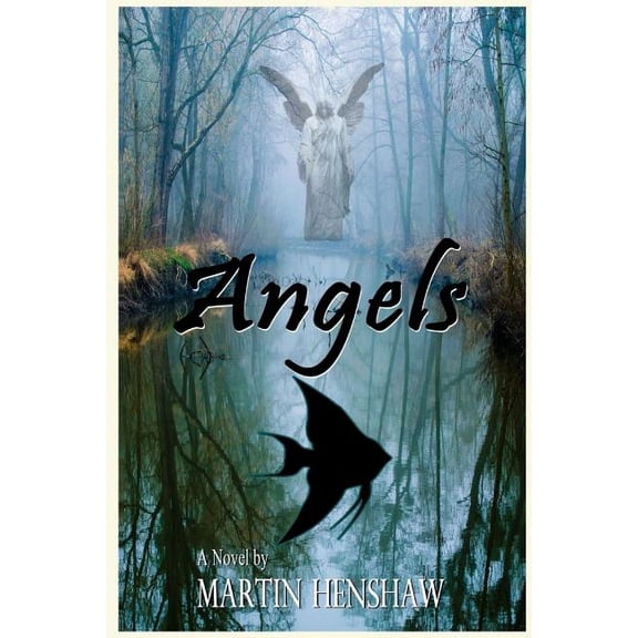 Angels Paperback 151467887X 9781514678879 Martin Henshaw