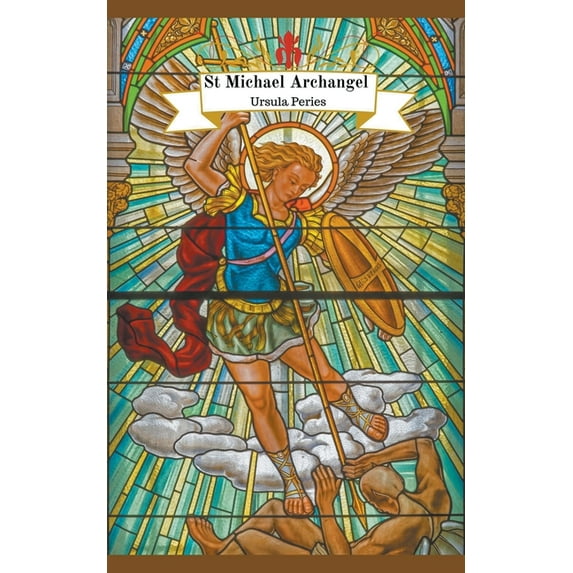 Angels Archangel Michael: Christian Saint Michael Archangel For Protection, (Paperback)