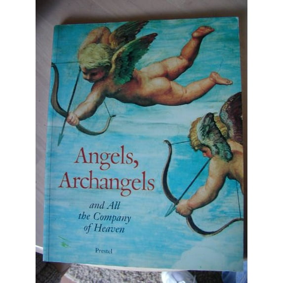 Pre-Owned Angels, Archangels, and All the Company of Heaven (Paperback) 3791314823 9783791314822