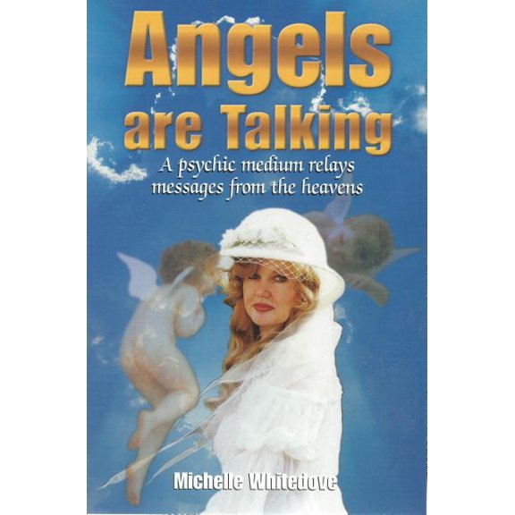 Pre-Owned Angels Are Talking: A Psychic Medium Relays Messages from Heaven, (Paperback)