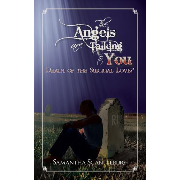 Angels Are Talking to You : Death of the Suicidal Love?
