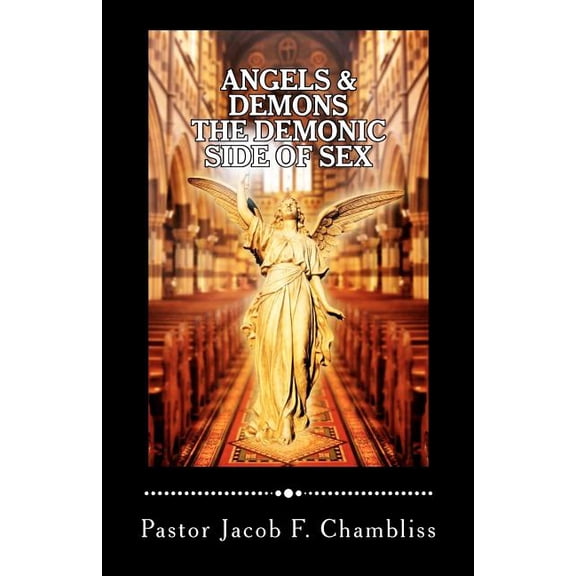 Angels & Demons: The Demonic Side of Sex
