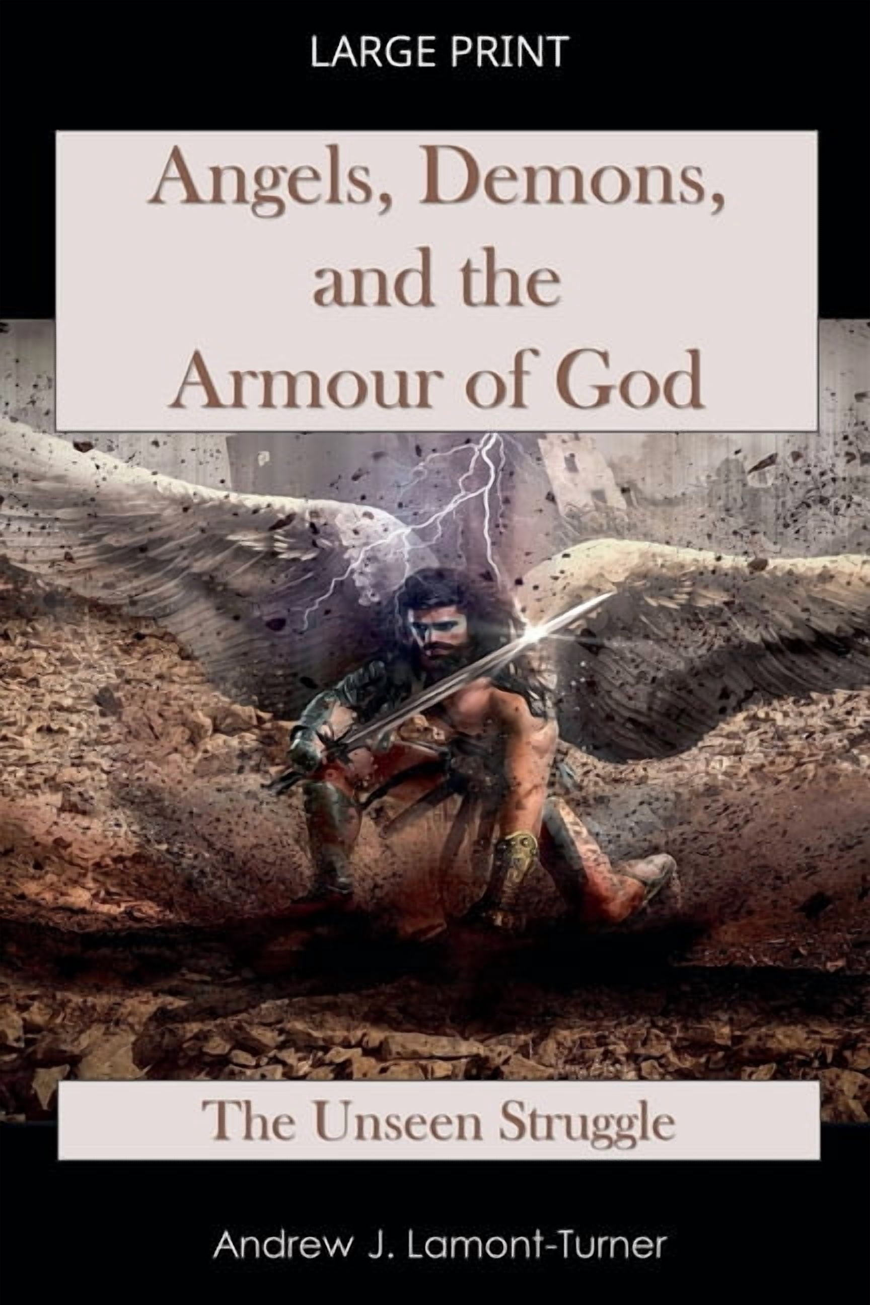Angels, Demons and the Armour of God, (Paperback)