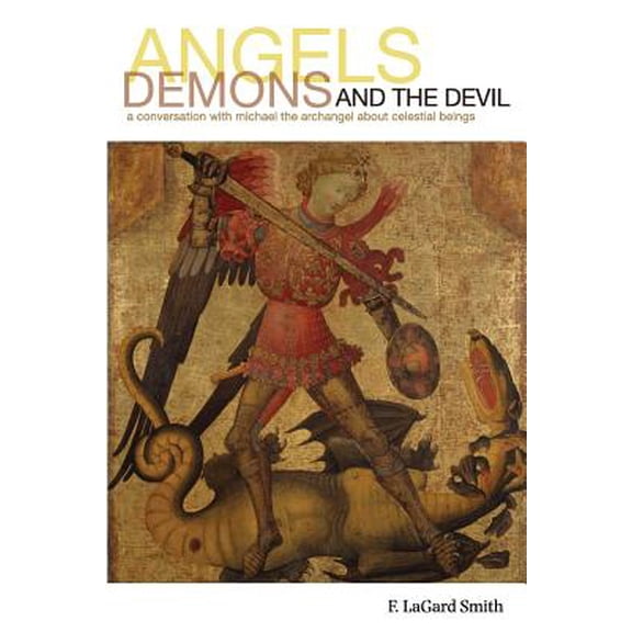 Angels, Demons, and the Devil (Paperback)