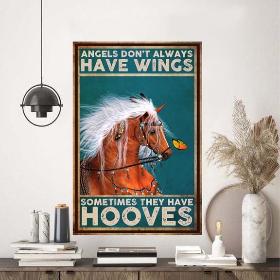 Angels Do Not Always Have Wings Sometimes They Have Hooves Poster 11 x 17 Inch Poster