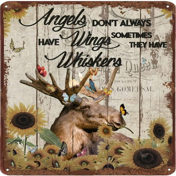 Angels Don't Always Have Wings Sometimes They Have Whiskers Vintage Tin Sign Moose Lovers Gift Animal Metal Tin Sign 12x12 inches