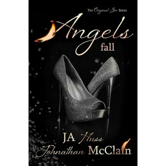 Angels Fall (Paperback) by Johnathan McClain, Ja Huss