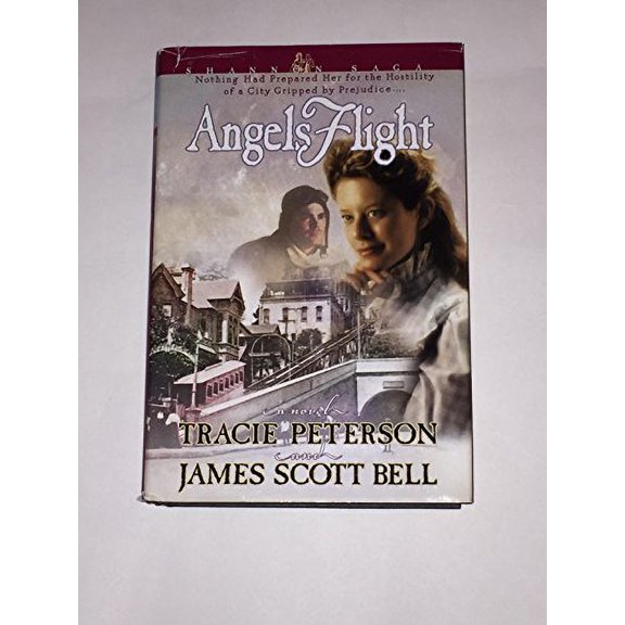 Pre-Owned Angels Flight (Shannon Saga) by James Scott Bell and Tracie Peterson (Hardcover), English