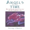 thumbnail image 1 of Pre-Owned Angels In Our Time : Why They're Here, Where to See Them and How Work With (Paperback), 1 of 1
