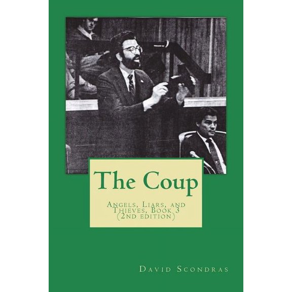 Angels, Liars, and Thieves: The Coup (2nd edition) (Paperback)