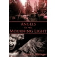 thumbnail image 1 of Angels Of The Mourning Light, 1 of 1