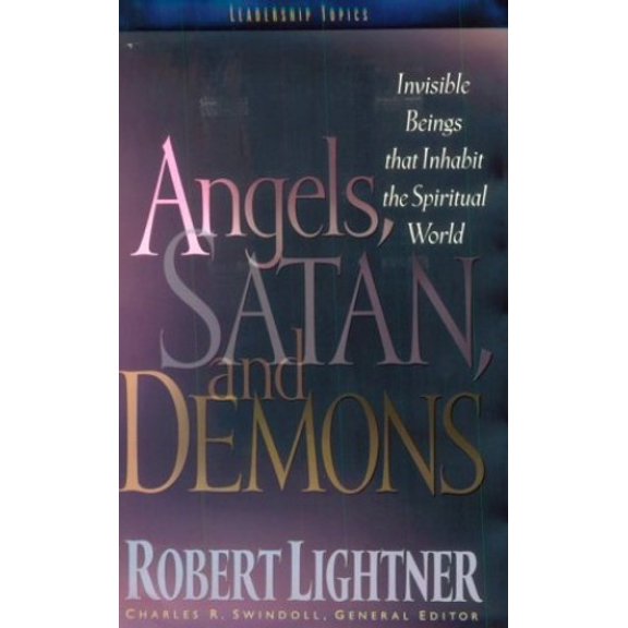 Pre-Owned Angels, Satan and Demons (Swindoll Leadership Library) (Hardcover) 0849915678 9780849915673