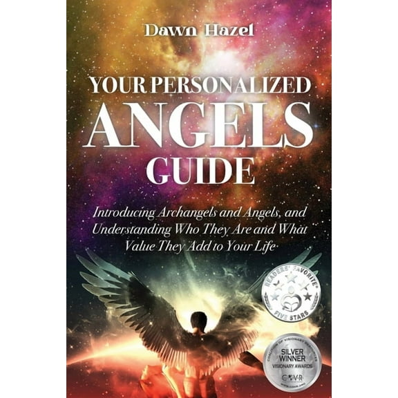 Angels and Spiritual Your Personalized Angel Guide: Introducing Archangles and Angels, Understanding Who They are and What Value They Add to , (Paperback)