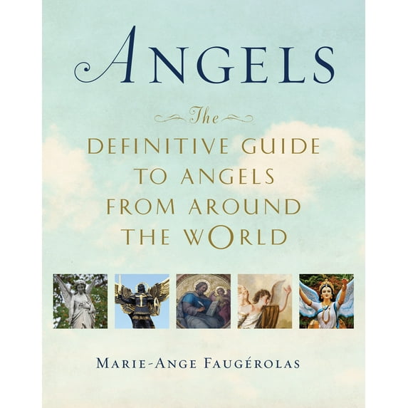 Angels : The Definitive Guide to Angels from Around the World (Paperback)
