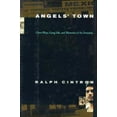 thumbnail image 1 of Pre-Owned Angels' Town : Chero Ways, Gang Life, and the Rhetorics of Everyday (Hardcover) 9780807046364, 1 of 1