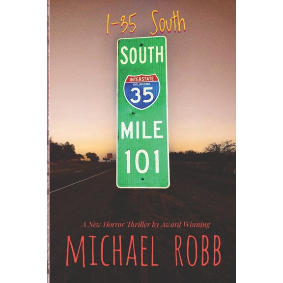 Angels & Outlaws I-35 South, Book 1, (Paperback)