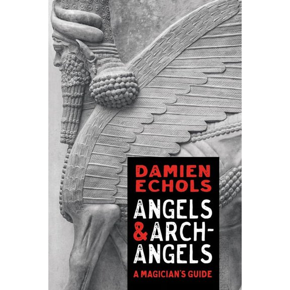 Angels and Archangels: A Magician's Guide, (Paperback)