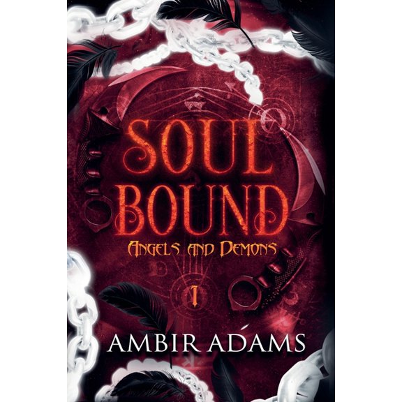 Angels and Demons Trilogy Soul Bound, Book 1, (Paperback)