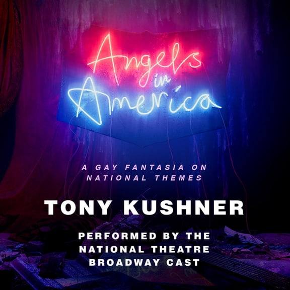 Pre-Owned Angels in America: A Gay Fantasia on National Themes, (Audiobook)