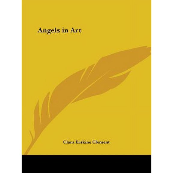 Angels in Art Paperback 0766166376 9780766166370 Clara Erskine Clement
