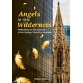 thumbnail image 1 of Angels in this Wilderness: Reflections on the Journey of the Uniting Church in Australia, (Paperback), 1 of 1