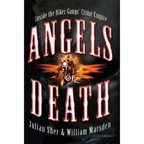 Pre-Owned Angels of Death: Inside the Biker Gangs' Crime Empire (Paperback) 0786719311 9780786719310
