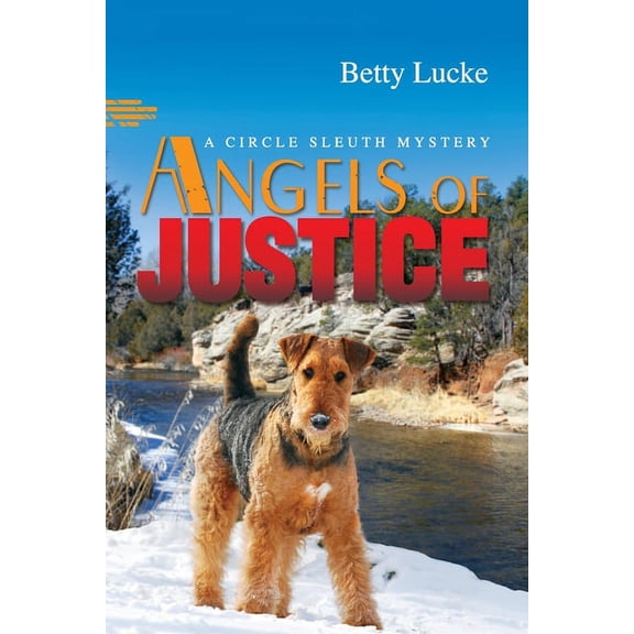 Angels of Justice (Paperback) by Betty Lucke