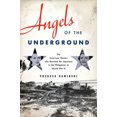 thumbnail image 1 of Pre-Owned Angels of the Underground: The American Women Who Resisted the Japanese in the Philippines in World War II (Hardcover) 019992824X 9780199928248, 1 of 1