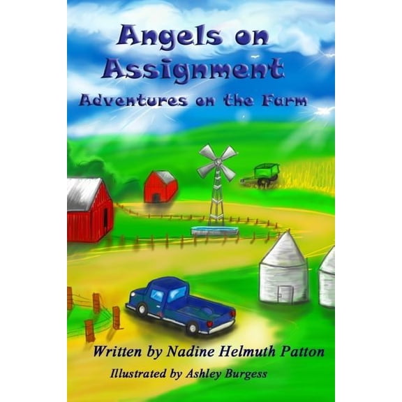 Angels on Assignment Angels on Assignment: Adventures on the Farm, Book 1, (Paperback)