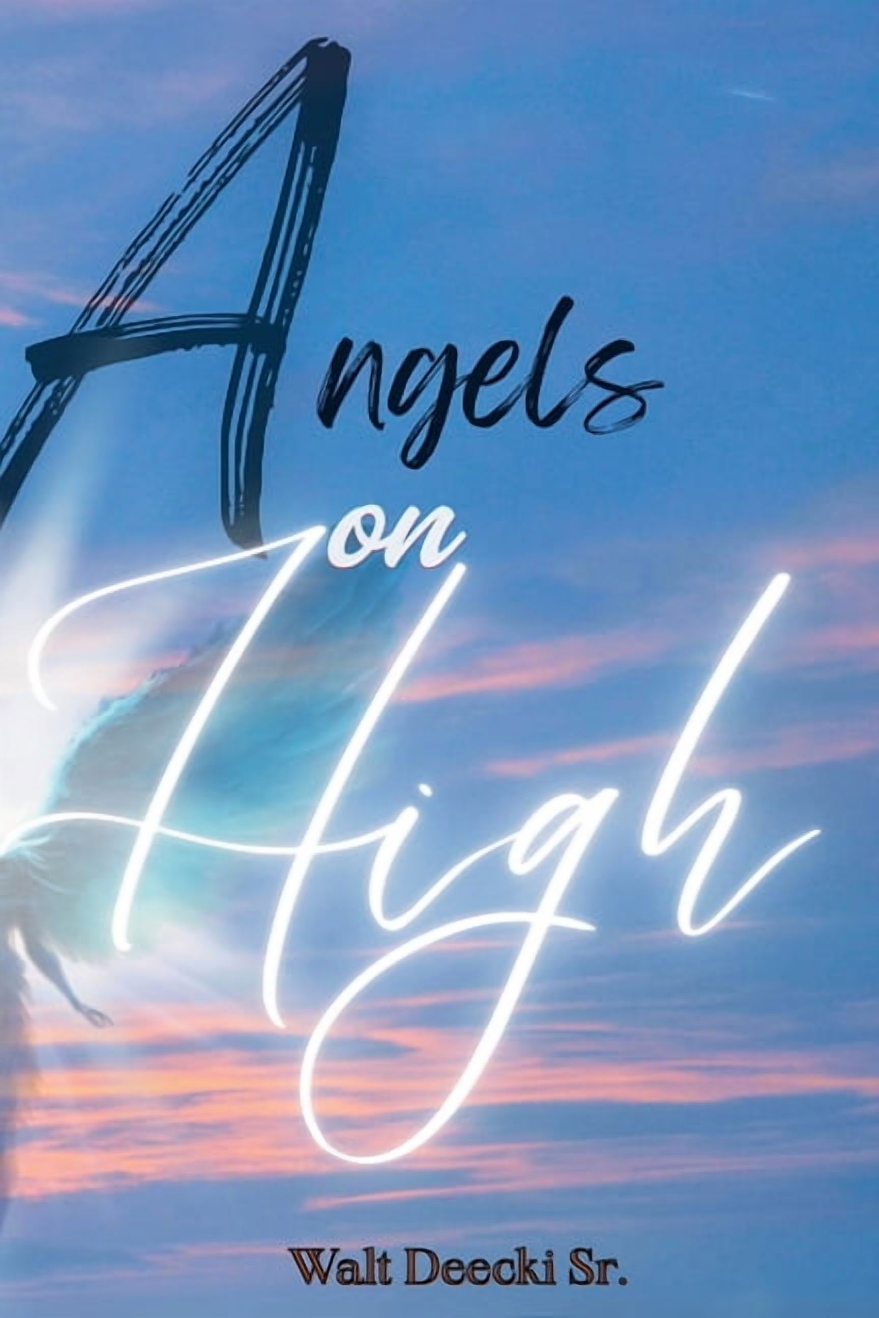 Angels on High Angels on High, Book 1, (Paperback)