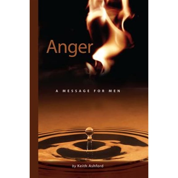 Pre-Owned Anger : A Message for Men