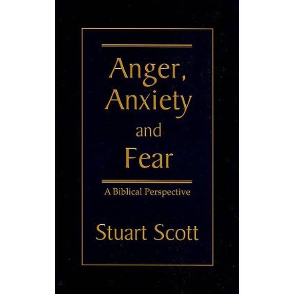 Pre-Owned Anger, Anxiety and Fear: A Biblical Perspective (Paperback) 1885904762 9781885904768