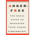 thumbnail image 1 of Pre-Owned Anger-Free: Ten Basic Steps to Managing Your Anger (Paperback) 0688175872 9780688175870, 1 of 1