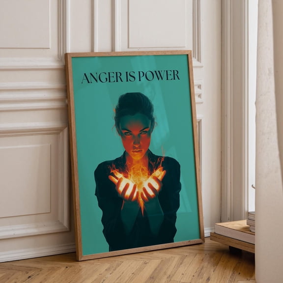 Anger Is Power Feminist Female Strength Empowerment Activist Poster Unframed Paper Print