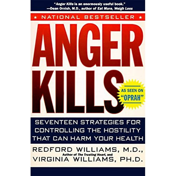 Pre-Owned Anger Kills: Seventeen Strategies for Controlling the Hostility That Can Harm Your Health (Paperback) 0060976233 9780060976231