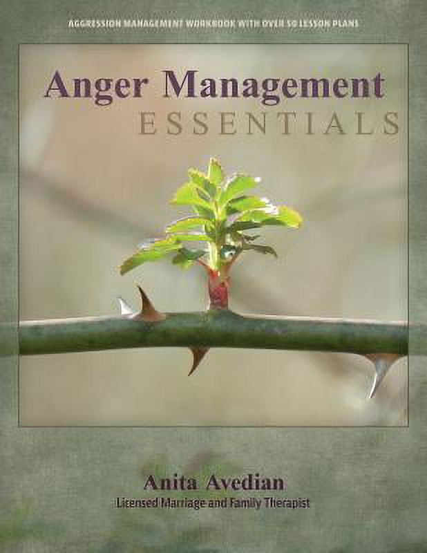 Anger Management Essentials : A Workbook for People to Manage their ...