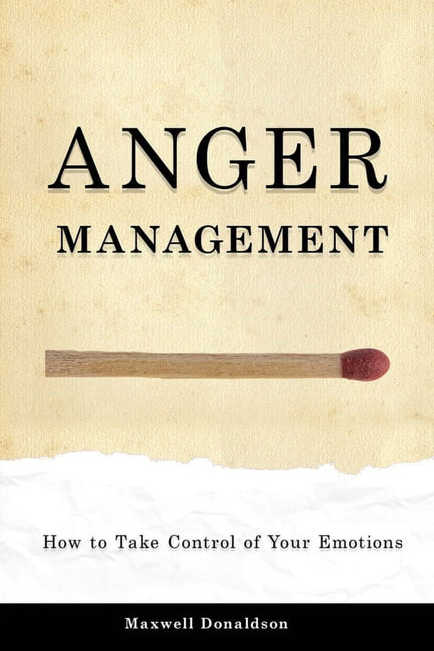 Anger Management: How to Take Control of Your Emotions - Walmart.com