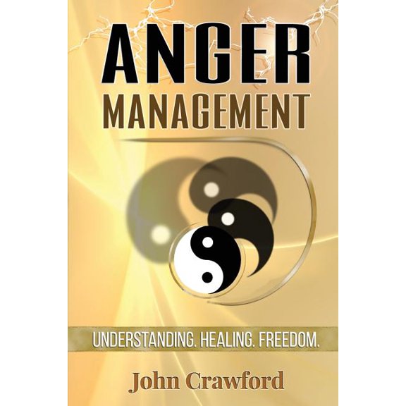 Pre-Owned Anger Management: Understanding. Healing. Freedom. (Paperback)