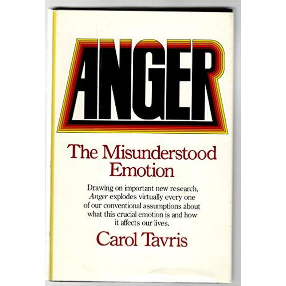 Pre-Owned Anger, the Misunderstood Emotion (Hardcover) 0671250949 9780671250942
