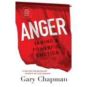 GARY CHAPMAN Anger : Taming a Powerful Emotion (Paperback)